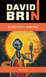 Exploratorii Soarelui (Războiul elitelor #1) · David Brin
