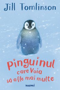Pinguinul care voia să afle mai multe · Jill Tomlinson