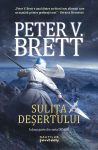 Sulița deșertului (Demon #2) · Peter V. Brett · „Totul. Totul strălucește.”
