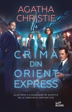Crima din Orient Express, bestsellerul Agathei Christie, apare la Editura Litera, în colecția Buzz Books