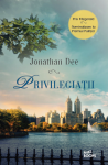 Privilegiații · Jonathan Dee – „Uneori, simţea că ignoranţa lui era nemărginită.”