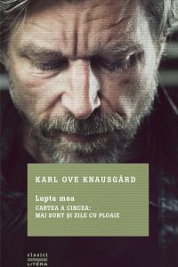 A apărut Lupta mea. Cartea a cincea, de Karl Ove Knausgård (Editura Litera)