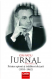 Lansare de carte: Jurnal. Printre spioni și trădători de țară (1955-1962) – volumul 2, de Ion Rațiu