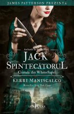 Fragment în avanpremieră – Jack Spintecătorul: Crimele din Whitechapel, de Kerri Maniscalco