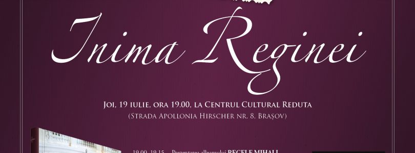 Joi, 19 iulie: Eveniment special dedicat Reginei Maria și Regelui Mihai la Brașov