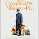 „Christopher Robin şi Winnie de Pluş”, o producție spectaculoasă și aproape magică