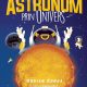 Ghidul micului astronom prin Univers, de Adrian Șonka – cea mai așteptată carte de astronomie pentru copii și restul lumii