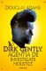 Fragment în avanpremieră: Dirk Gently. Agenția de investigații holistice, de Douglas Adams