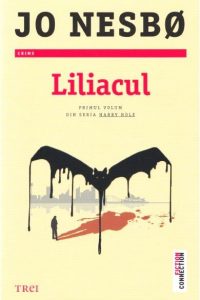 Liliacul (Harry Hole #1) · Jo Nesbø · „Liliacul e simbolul aborigen al morții.”