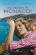 Ne vedem în Monaco!, de Hazel Gaynor și Heather Webb